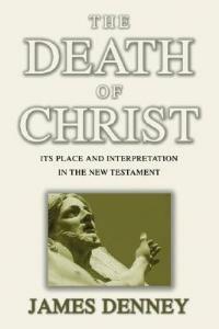 Death of Christ - James Denney - cover