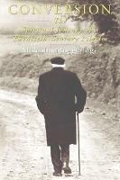 Conversion: The Spiritual Journey of a Twentieth Century Pilgrim - Malcolm Muggeridge - cover