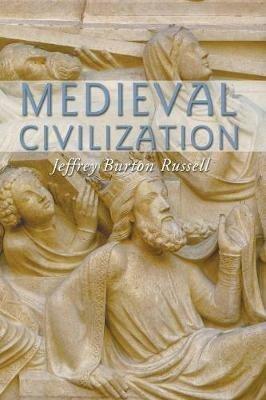 Medieval Civilization - Jeffrey Burton Russell - cover