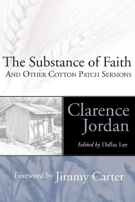 Substance of Faith and Other Cotton Patch Sermons - Clarence Jordan - cover