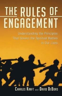 The Rules of Engagement - Charles H Kraft,David M Debord - cover