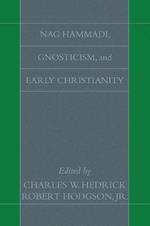 Nag Hammadi, Gnosticism, and Early Christianity