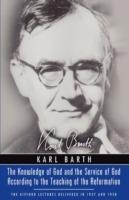 Knowledge of God and the Service of God According to the Teaching of the Reformation: Recalling the Scottish Confession of 1560 - Karl Barth - cover