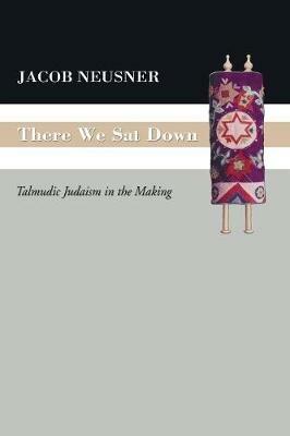 There We Sat Down - Jacob Neusner - cover