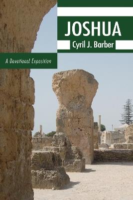 Joshua: A Devotional Exposition - Cyril J. Barber - cover
