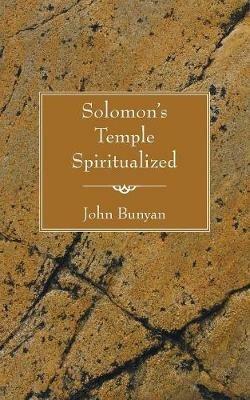 Solomon's Temple Spiritualized - John Bunyan - cover
