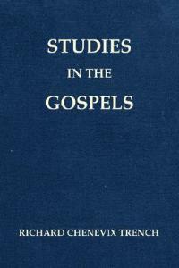 Studies in the Gospels (Revised) - Richard Chenevix Trench - cover