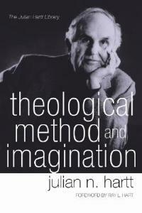 Theological Method and Imagination - Julian Hartt - cover