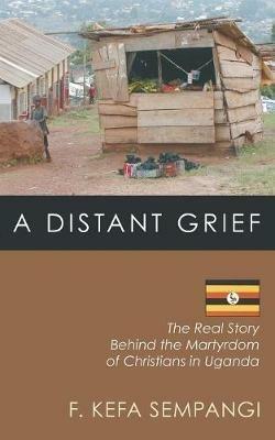 A Distant Grief - F Kefa Sempangi - cover