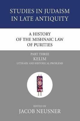 A History of the Mishnaic Law of Purities, Part 3 - cover