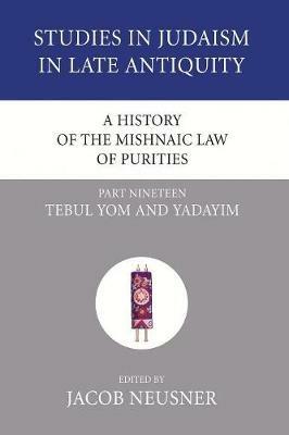 A History of the Mishnaic Law of Purities, Part 19 - cover