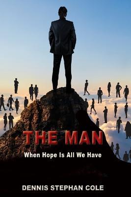 The Man - Dennis Stephan Cole - cover