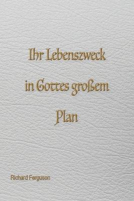 Eure Lebensaufgabe in Gottes gro?em Plan - Richard Ferguson - cover