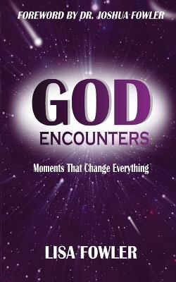 God Encounters - Lisa Fowler - cover