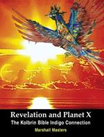 Revelation and Planet X: The Kolbrin Bible Indigo Connection
