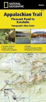 Appalachian Trail, Pleasant Pond To Katahdin, Maine: Trails Illustrated
