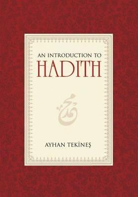 Introduction to Hadith - Ayhan Tekines - cover