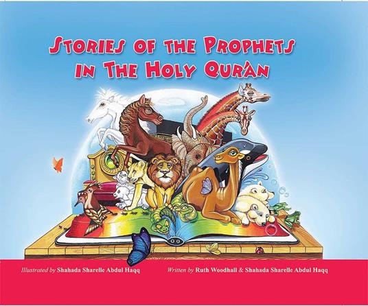 Stories Of The Prophet In The Holy Quran - Shahada Sharelle Haqq - ebook