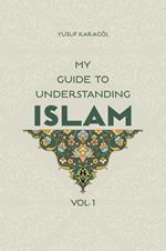 My Guide to Understanding Islam