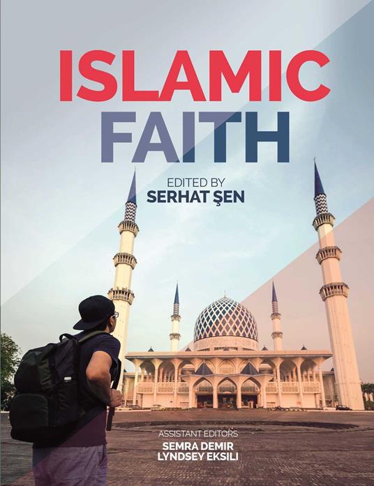 The Islamic Faith - Serhat Sen,Semra Demir,Lyndsey Eksili - ebook