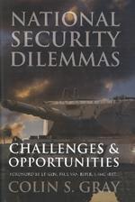 National Security Dilemmas: Challenges and Opportunities
