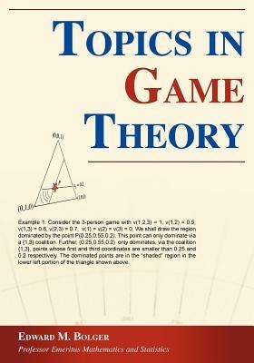 Topics in Game Theory - Edward M Bolger - cover