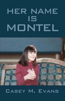 Her Name Is Montel - Casey M Evans - cover