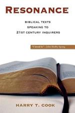 Resonance: Biblical Texts Speaking to 21st Century Inquirers
