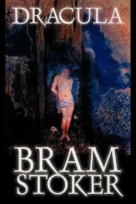 Dracula by Bram Stoker, Fiction, Classics, Horror - Bram Stoker - cover