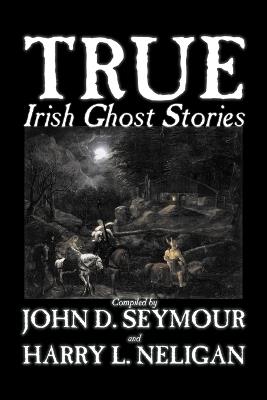 True Irish Ghost Stories - cover