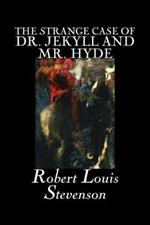 The Strange Case of Dr. Jekyll and Mr. Hyde