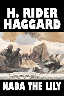 Nada the Lily - H., Rider Haggard - cover