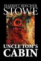 Uncle Tom's Cabin - Harriet, Beecher Stowe - cover