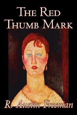 The Red Thumb Mark - R., Austin Freeman - cover