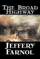 The Broad Highway - Jeffery Farnol - cover
