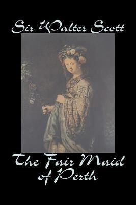The Fair Maid of Perth - Walter Scott - cover