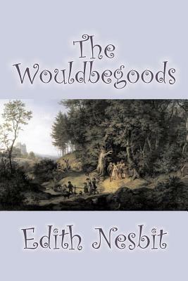 The Wouldbegoods - E. Nesbit - cover