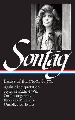 Susan Sontag: Essays of the 1960s & 70s (LOA #246) - Susan Sontag,David Rieff - cover