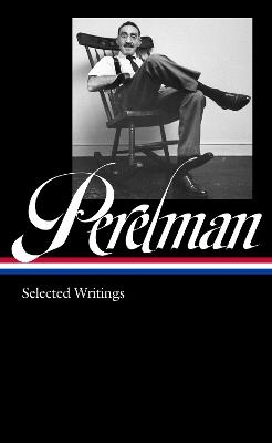 S.j. Perelman: Writings (loa #346) - S. J. Perelman,Adam Gopnik - cover