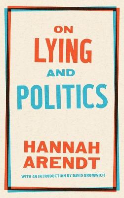 On Lying And Politics: A Library of America Special Publication - Hannah Arendt,David Bromwich - cover