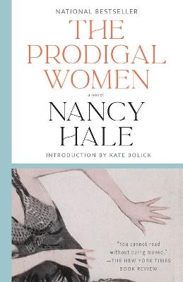 The Prodigal Women - Nancy Hale,Kate Bolick - cover