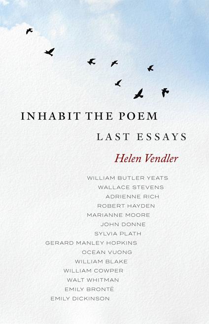 Inhabit the Poem: Last Essays