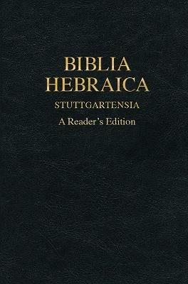 Biblia Hebraica Stuttgartensia: A Reader's Edition - Donald R Vance,George Athas,Yael Avrahami - cover