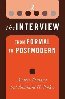 The Interview: From Formal to Postmodern - Andrea Fontana,Anastasia H Prokos - cover