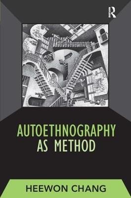 Autoethnography as Method - Heewon Chang - cover