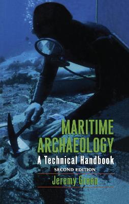 Maritime Archaeology: A Technical Handbook, Second Edition - Jeremy Green - cover