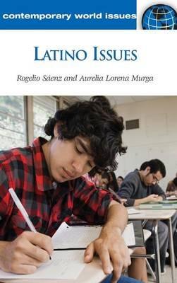 Latino Issues: A Reference Handbook - Rogelio Sáenz,Aurelia Lorena Murga - cover