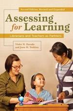 Assessing for Learning: Librarians and Teachers as Partners, 2nd Edition