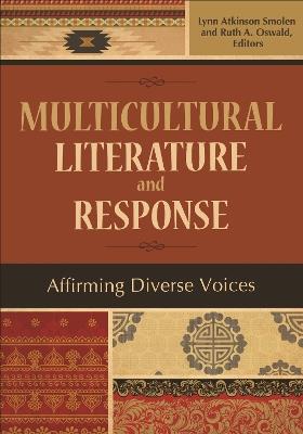 Multicultural Literature and Response: Affirming Diverse Voices - cover