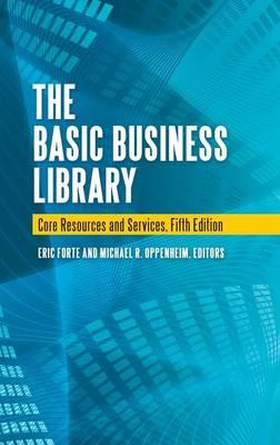 The Basic Business Library: Core Resources and Services - cover